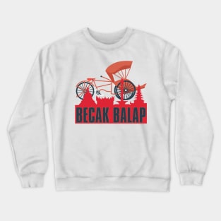 Becak Balap Crewneck Sweatshirt